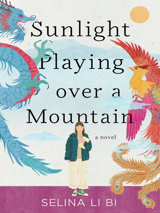 Title details for Sunlight Playing over a Mountain by Selina Li Bi - Wait list